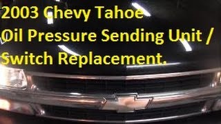 2003 Chevy Tahoe Oil Sending Unit Video