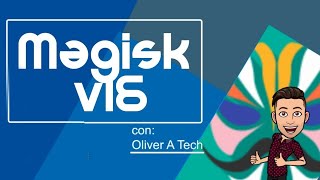 Hacer root con Magisk v16 con y sin root | Oculta el root