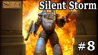 Silent Storm #8 - Налет на особняк Коха