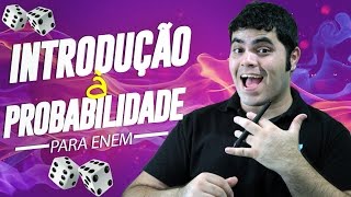 ? INTRODUÇÃO À PROBABILIDADE - Matemática do ENEM