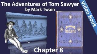 Chapter 08 - The Adventures of Tom Sawyer by Mark Twain - A Pirate Bold To Be