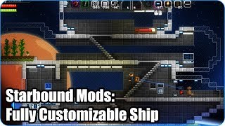 Starbound Mods: Fully Customizable Ship