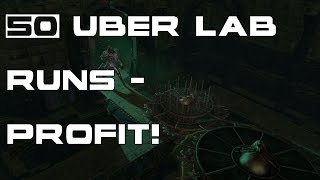 Path of Exile: Result of 50 Uber Lab Runs - Cost & Returns!
