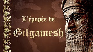 L'épopée de Gilgamesh, entre mythologie et Histoire - SDH #15