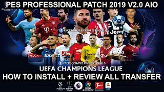 ✔ HOW TO INSTALL + REVIEW TRANSFER PES 2019 Professionals Patch V2 AIO [HD]