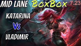 BOXBOX Katarina vs Vladimir Mid Stream Gameplay Season 8