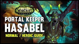 Portal Keeper Hasabel Normal + Heroic Guide - FATBOSS