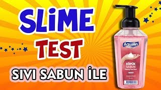 SIVI SABUN İLE SLİME YAPIMI - TUTKALSIZ - TEST - SLAYM - AQUALİN SIVI SABUN İLE -OYUNCAK HEDİYE TV