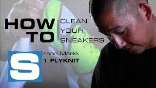 How to Clean Your Sneakers with Jason Markk: Flyknit