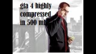 DOWNLOAD︱GTA 4︱HIGHLY COMPRESSED︱FOR PC︱IN 533 MB︱SUPER HIGHLY COMPRESSED︱NEW VERSION 2018