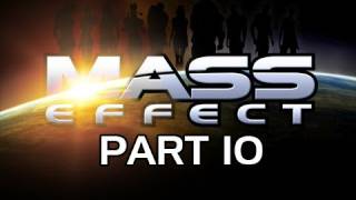 Mass Effect Gameplay Walkthrough - Part 10 MAKO = Frustration Let's Play