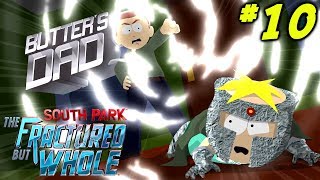 South Park The Fractured But Whole Gameplay Walkthrough | Part 10 - BUTTER'S DAD! (Xbox One)