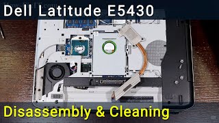 How to disassemble and clean laptop Dell Latitude E5430