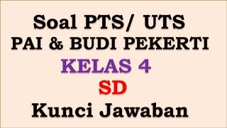SOAL PTS PAI BP KELAS 4 SEMESTER 1 DAN JAWABAN