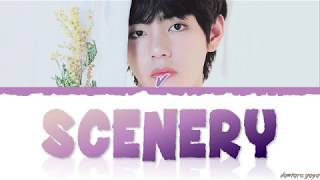 BTS V - 'SCENERY' (풍경) Lyrics [Color Coded_Han_Rom_Eng]