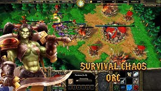 Warcraft 3 | Survival Chaos 3.1 | ORC | Bloodlust