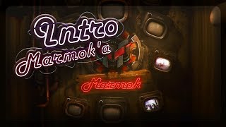 Я сделал Интро Мармок'a ! Mr.Marmok . ССЫЛКИ НА СКАЧИВАНИЕ НЕТ