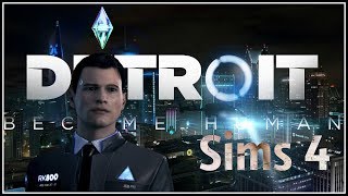 Детройт: Стать человеком Коннор RK800 [Sims 4] / Detroit: Become Human Connor RK800 CAS [Sims 4]