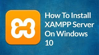 How to Install XAMPP Server on Windows 10 | XAMPP Tutorial For Beginners | windows 64 bit.