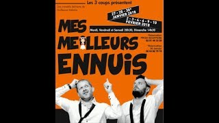 Pièce : Mes Meilleurs Ennuis-Part 2