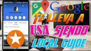 Google maps me invita a California como local guides 2018