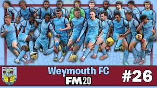 Weymouth FC | FM20 | Episode 26 | Football Manager 2020