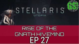 Stellaris Utopia - Rise of the Gnath Hivemind - EP 27 - Fleet Wiped....