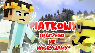 DLACZEGO NIE NAGRYWAM Z SZYMEQ ?!?!  CO SIĘ STAŁO ? - PIĄTKOWY NOJRACHT