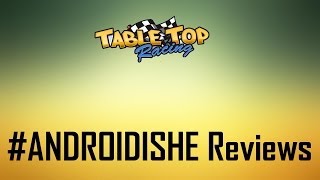Table Top Racing обзор от ANDROIDISHE Reviews