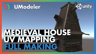 UModeler 2.0 Tutorial - Medieval House UV Mapping