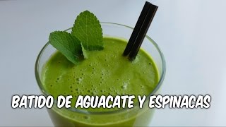 Batido verde de Aguacate y Espinacas (Receta sana y fácil de hacer)