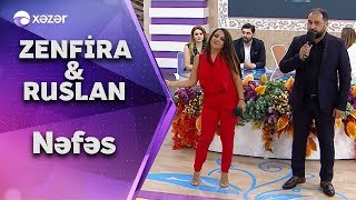 Zenfira İbrahimova, Ruslan Səfəroğlu - Nəfəs