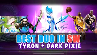 Best Duo in SW : Dark Pixie + Tyron