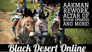 Black Desert Online [BDO] Aakman Rework, Altar of Blood Updates