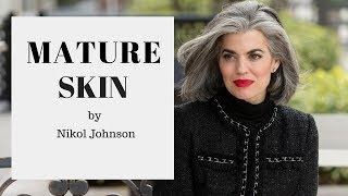 MATURE SKIN  | OVER 40 | Nikol Johnson