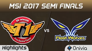 SKT vs FW Highlights Game 2 MSI 2017 Semi Finals SK Telecom T1 vs Flash Wolves by Onivia