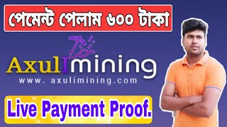 Axulimining Live Payment Proof $7.20 Dollar | $20 USD SignUp Bonus | New Mining Site 2019.
