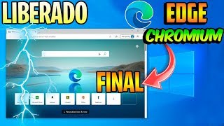 YA DISPONIBLE! NUEVO EDGE Chromium FINAL / Completo SUPER NAVEGADOR
