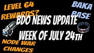 BDO: The Week in Review - Level 64, Black Desert Remastered, and Node Wars - July 31st, 2018