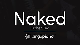 Naked (HIGHER Piano Karaoke) James Arthur