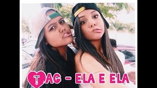 Camila Loures - TAG - Ela e Ela