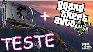 ? GTA V ?  TESTE GT640 2GB [EVGA] + CORE I3 + 8GB RAM ? GAMEPLAY FINAL