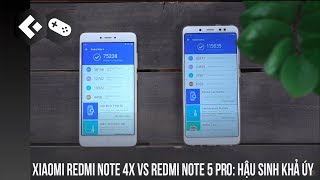 Xiaomi Redmi Note 4X vs Redmi Note 5 Pro: Hậu sinh khả úy!!!