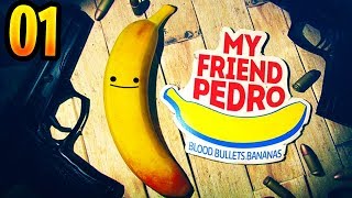 My Friend Pedro Blood Bullets Bananas Full Play through  First 30 Mins Part 1