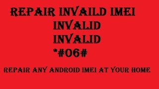 How to Repair invalid IMEI in Intex phones