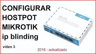 Configurar HOSTPOT MIKROTIK (ip blinding - video 3) 2018 -actualizado
