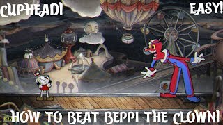 How to beat the Clown ( Beppi the Clown) on cuphead! Easy!