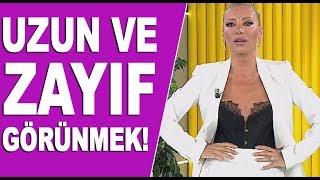 Gülşah Saraçoğlu uzun ve zayıf görünmenin pratik yollarını açıklıyor!