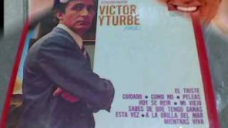 *TE ODIO Y TE QUIERO*- Víctor Yturbe "El Pirulí"