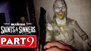THE WALKING DEAD SAINTS & SINNERS Gameplay Walkthrough Part 9 [60FPS PC VR] - No Commentary
